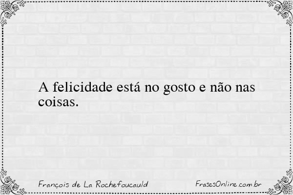 Frase de François de La Rochefoucauld