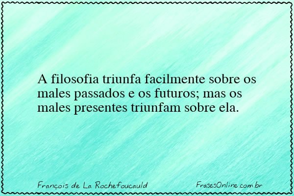 Frase de François de La Rochefoucauld