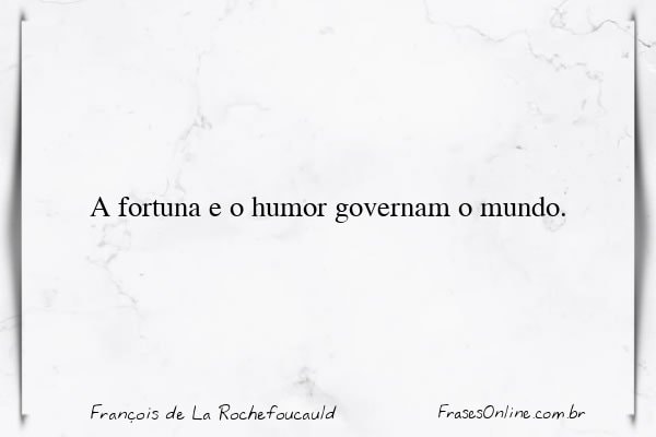 Frase de François de La Rochefoucauld