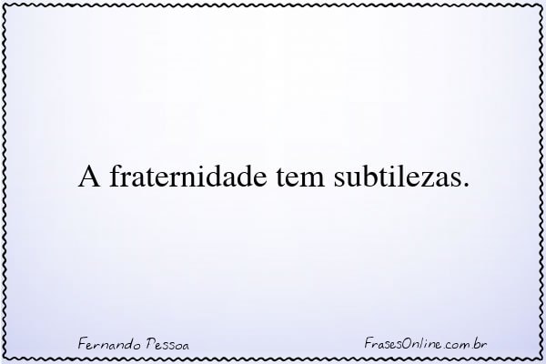 Frase de Fernando Pessoa