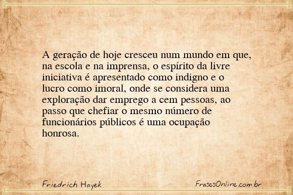 Frase de Friedrich Hayek