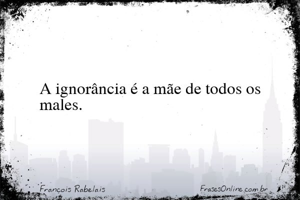 Frase de François Rabelais