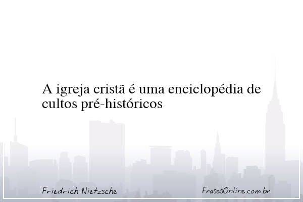 Frase de Friedrich Nietzsche