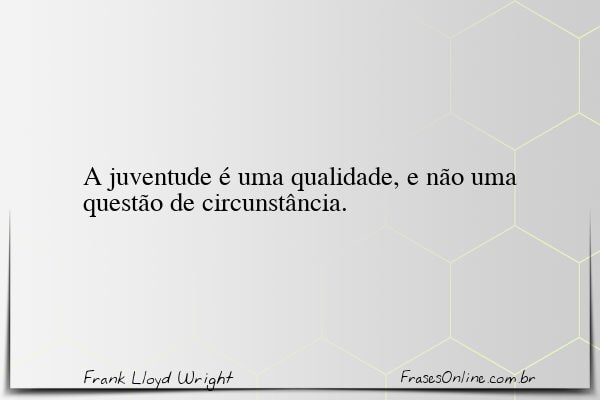 Frase de Frank Lloyd Wright