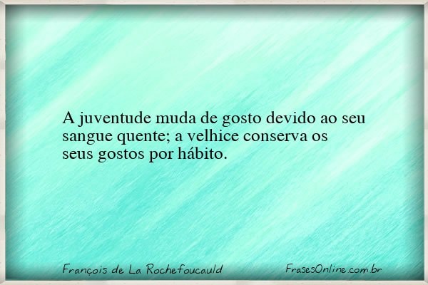 Frase de François de La Rochefoucauld