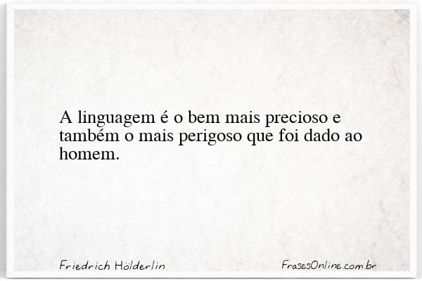 Frase de Friedrich Hölderlin
