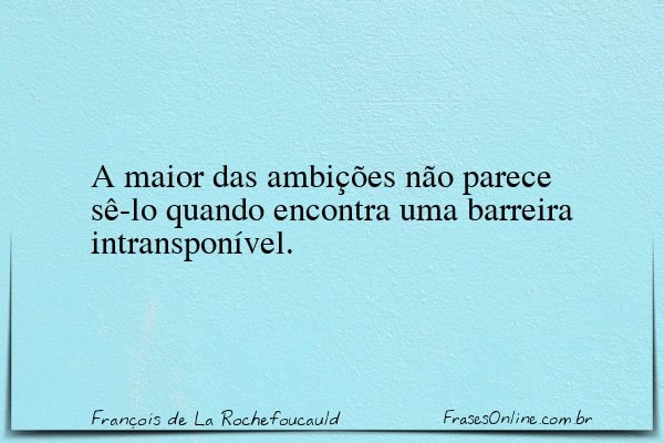 Frase de François de La Rochefoucauld