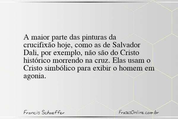 Frase de Francis Schaeffer