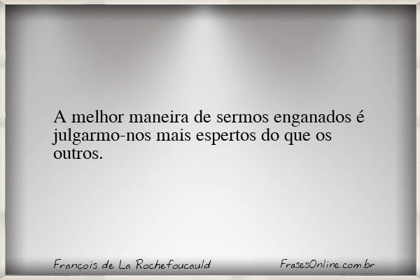 Frase de François de La Rochefoucauld