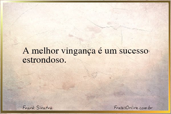 Frase de Frank Sinatra