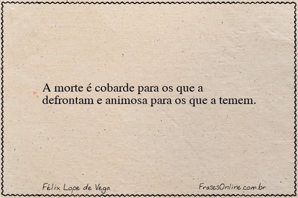 Frase de Félix Lope de Vega