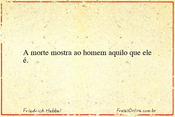 Frase de Friedrich Hebbel