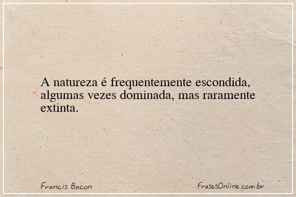 Frase de Francis Bacon