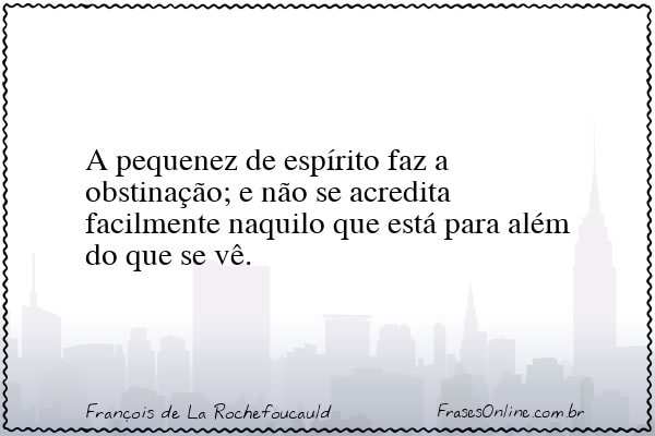 Frase de François de La Rochefoucauld