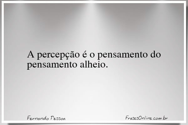 Frase de Fernando Pessoa