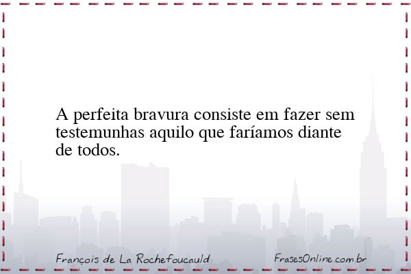 Frase de François de La Rochefoucauld