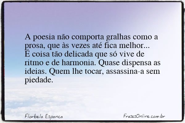 Frase de Florbela Espanca