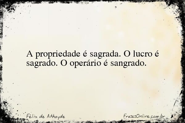 Frase de Félix de Athayde