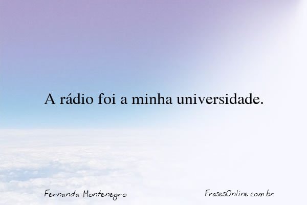 Frase de Fernanda Montenegro