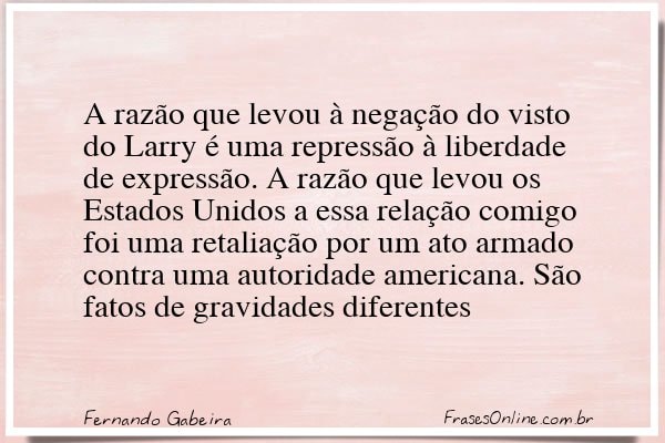 Frase de Fernando Gabeira