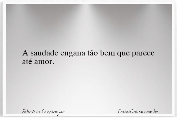 Frase de Fabrício Carpinejar