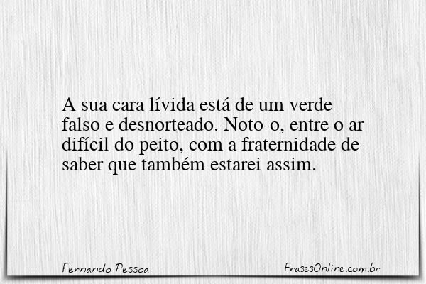 Frase de Fernando Pessoa
