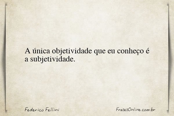 Frase de Federico Fellini