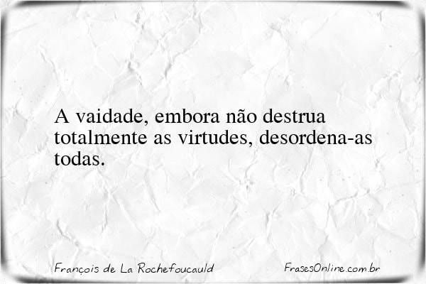 Frase de François de La Rochefoucauld