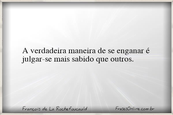 Frase de François de La Rochefoucauld