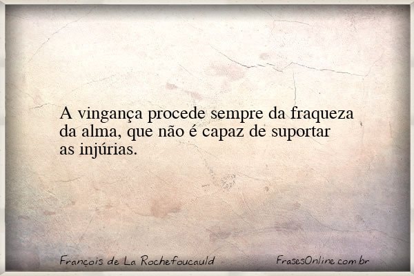 Frase de François de La Rochefoucauld