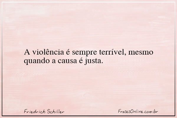 Frase de Friedrich Schiller