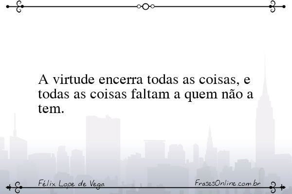 Frase de Félix Lope de Vega