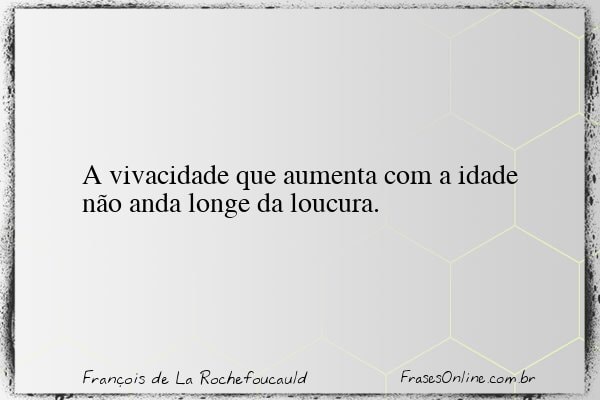 Frase de François de La Rochefoucauld