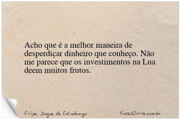 Frase de Filipe, Duque de Edimburgo