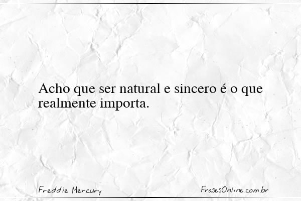 Frase de Freddie Mercury