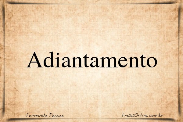 Frase de Fernando Pessoa