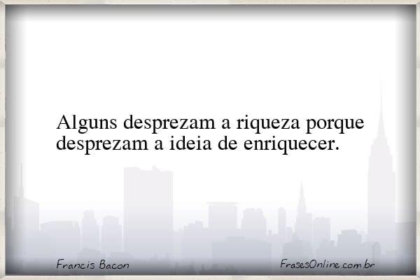 Frase de Francis Bacon