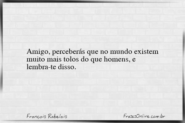 Frase de François Rabelais