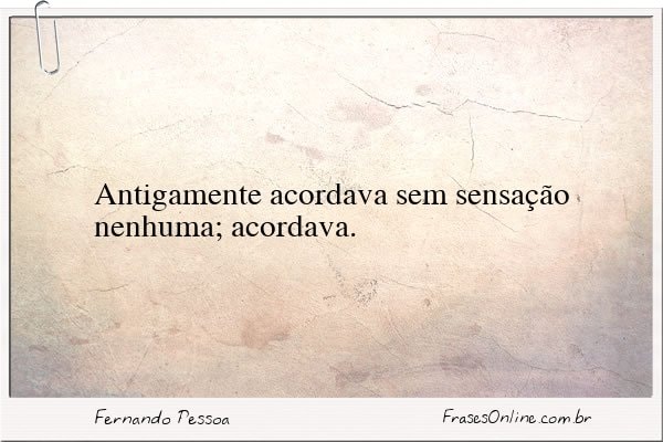 Frase de Fernando Pessoa