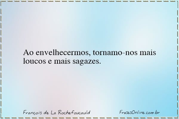 Frase de François de La Rochefoucauld