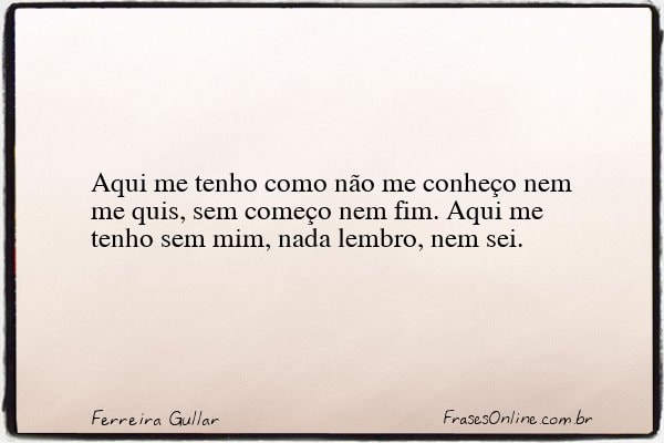 Frase de Ferreira Gullar