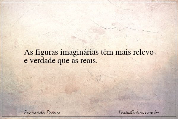 Frase de Fernando Pessoa