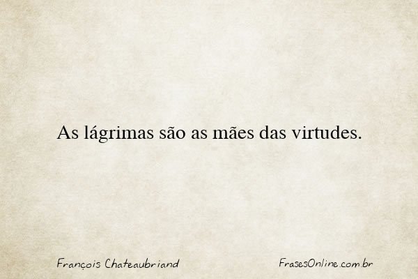 Frase de François Chateaubriand
