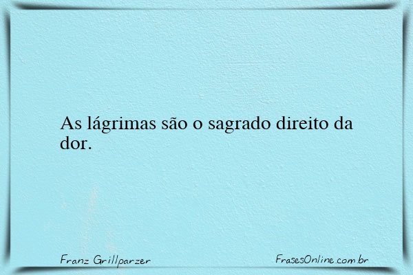 Frase de Franz Grillparzer