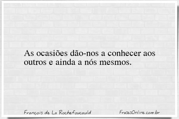 Frase de François de La Rochefoucauld