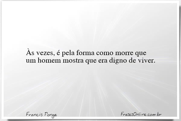 Frase de Francis Ponge