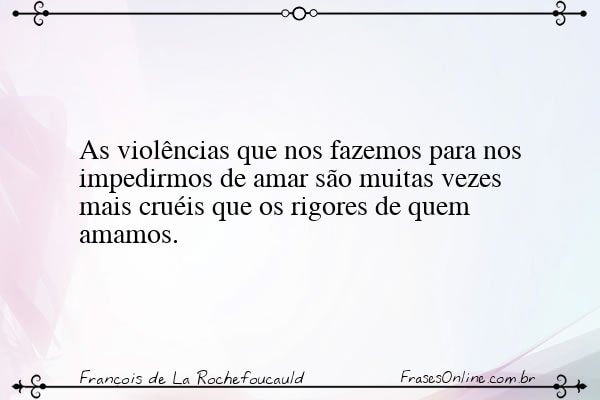 Frase de François de La Rochefoucauld