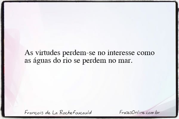 Frase de François de La Rochefoucauld