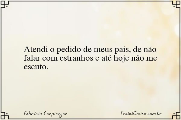 Frase de Fabrício Carpinejar