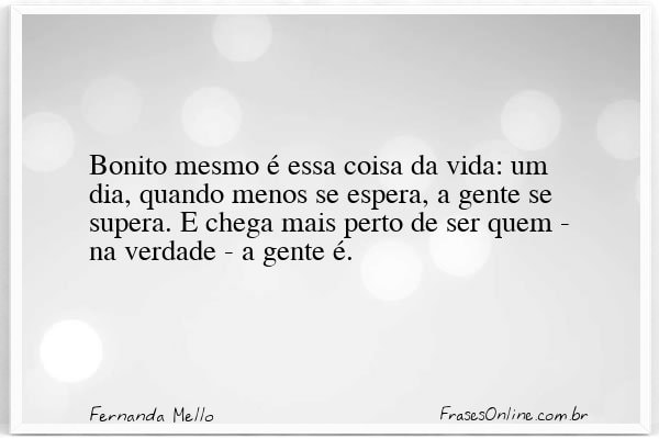 Frase de Fernanda Mello